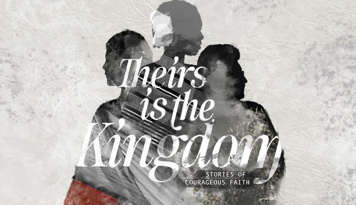 Theirs is the Kingdom